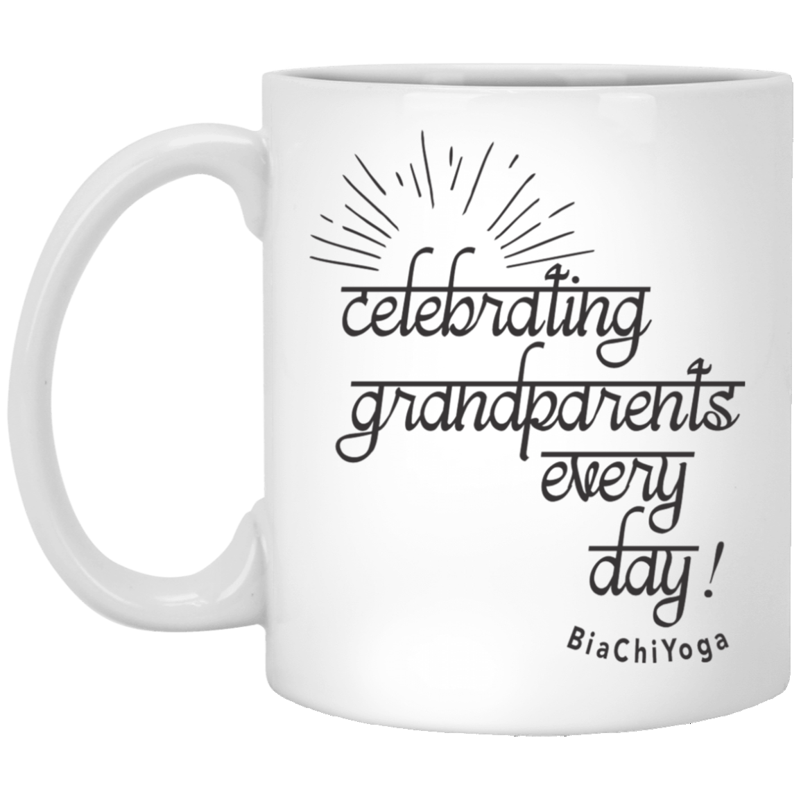 Celebrating Grandparents Every Day! Coffee Mug