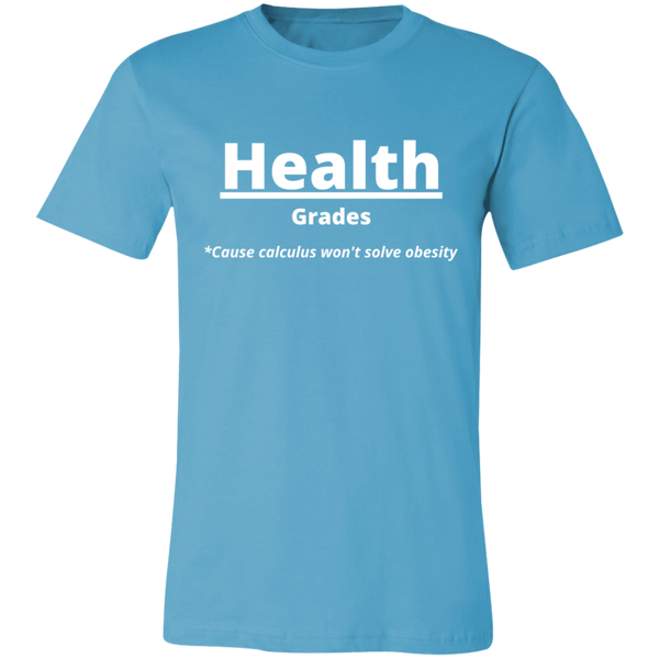 Health Over Grades #1 - Unisex Jersey Short-Sleeve T-Shirt