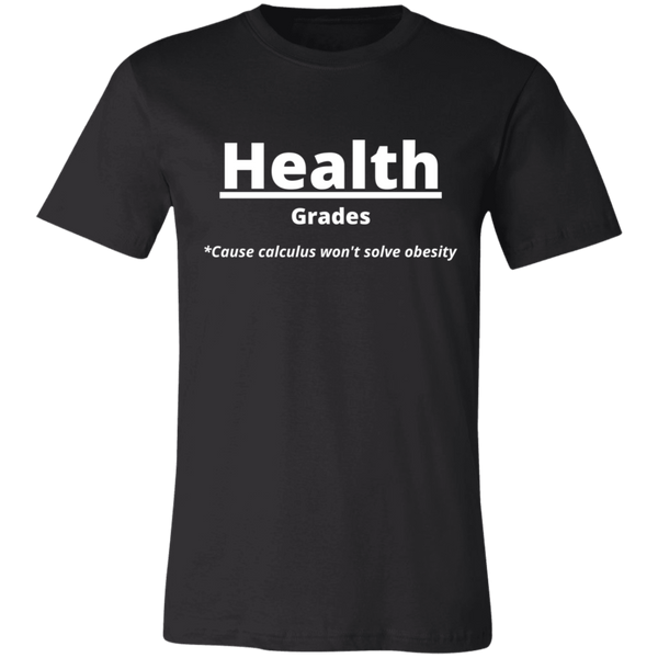 Health Over Grades #1 - Unisex Jersey Short-Sleeve T-Shirt
