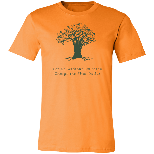 Let He Without Emission Charge the First Dollar T Shirt