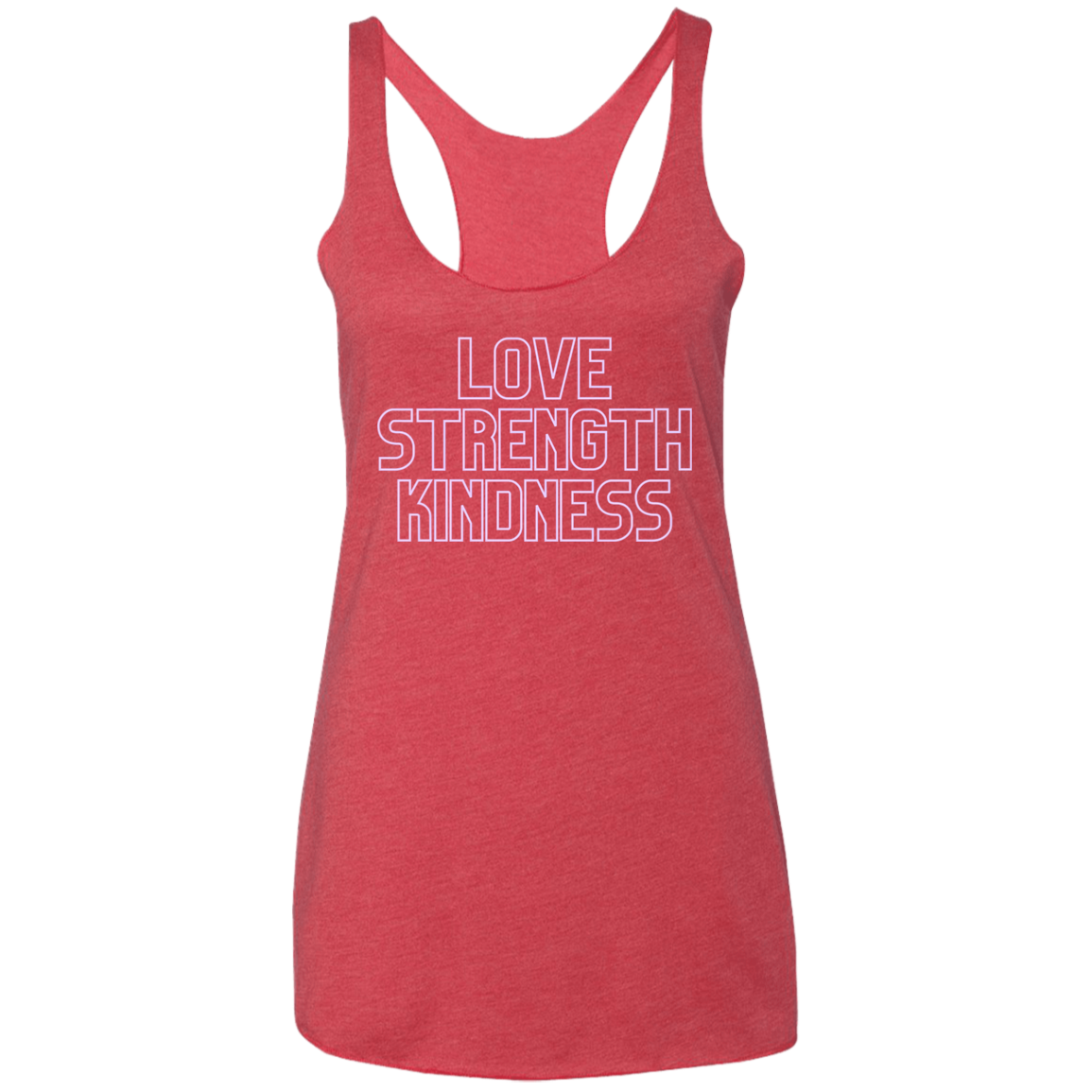 Love Strength Kindness - Ladies' Triblend Racerback Tank