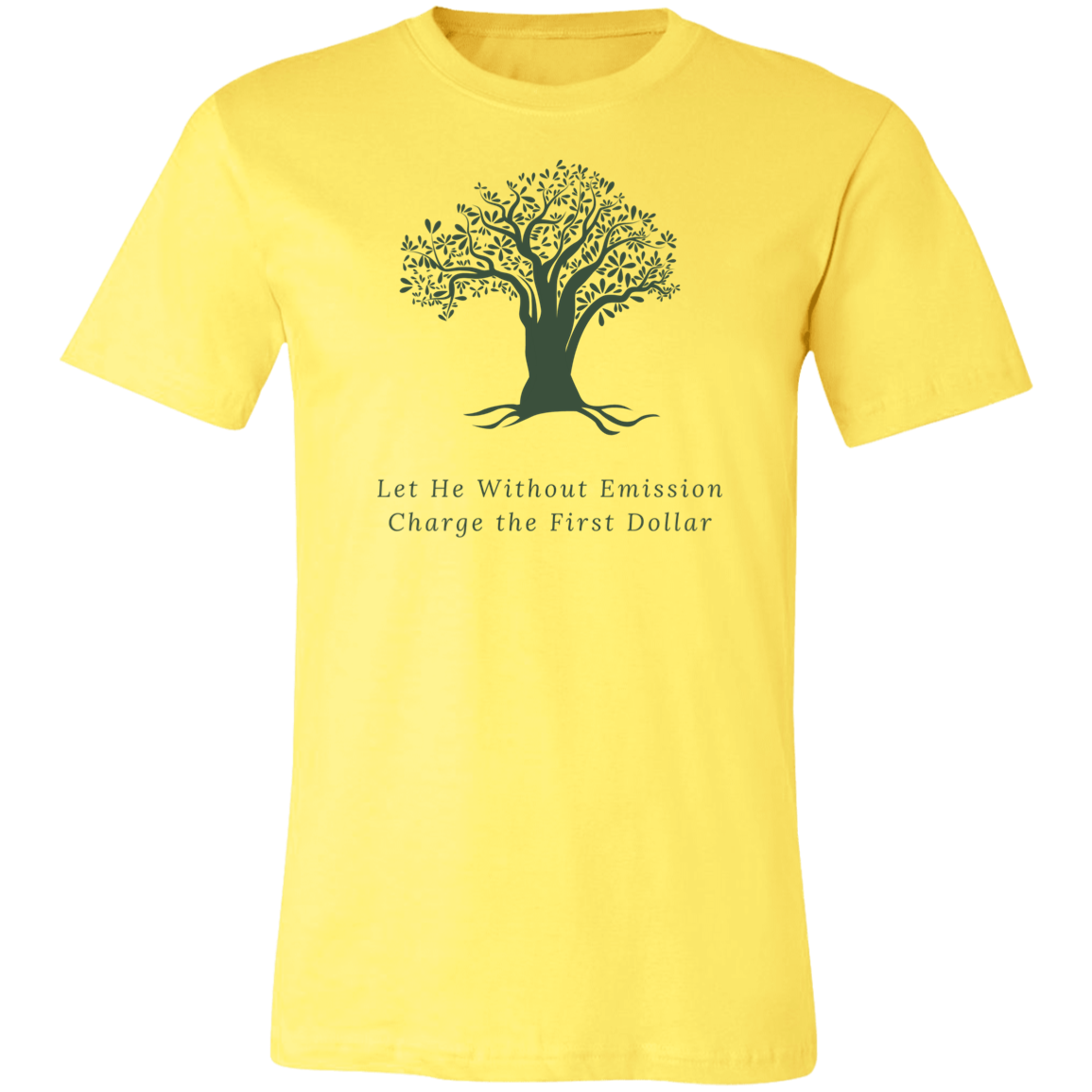 Let He Without Emission Charge the First Dollar T Shirt