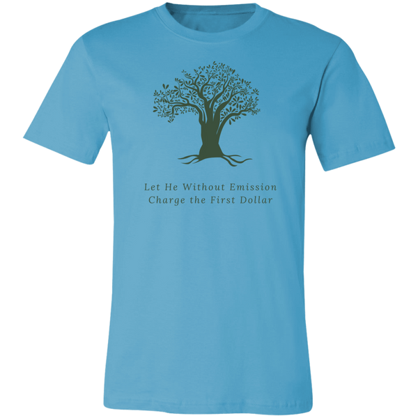 Let He Without Emission Charge the First Dollar T Shirt