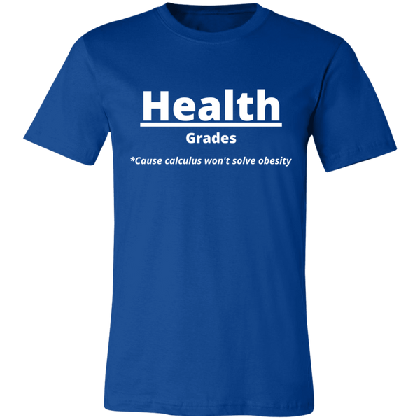Health Over Grades #1 - Unisex Jersey Short-Sleeve T-Shirt