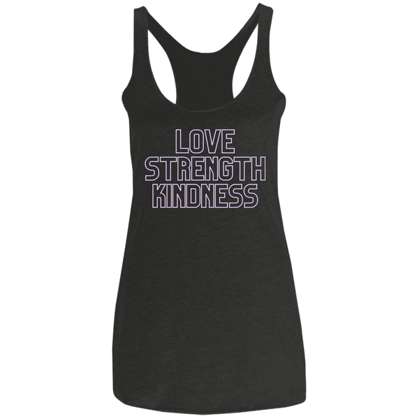 Love Strength Kindness - Ladies' Triblend Racerback Tank