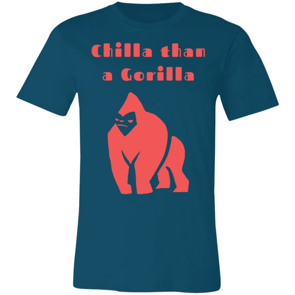 Chilla Than a Gorilla Short-Sleeve T-Shirt